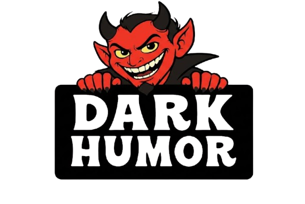 All Dark Humor Hover